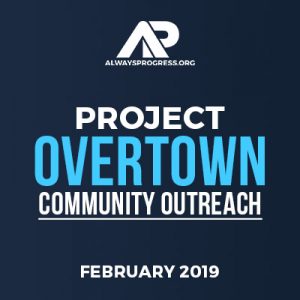Always Progress - Project Overtown Community Outreach